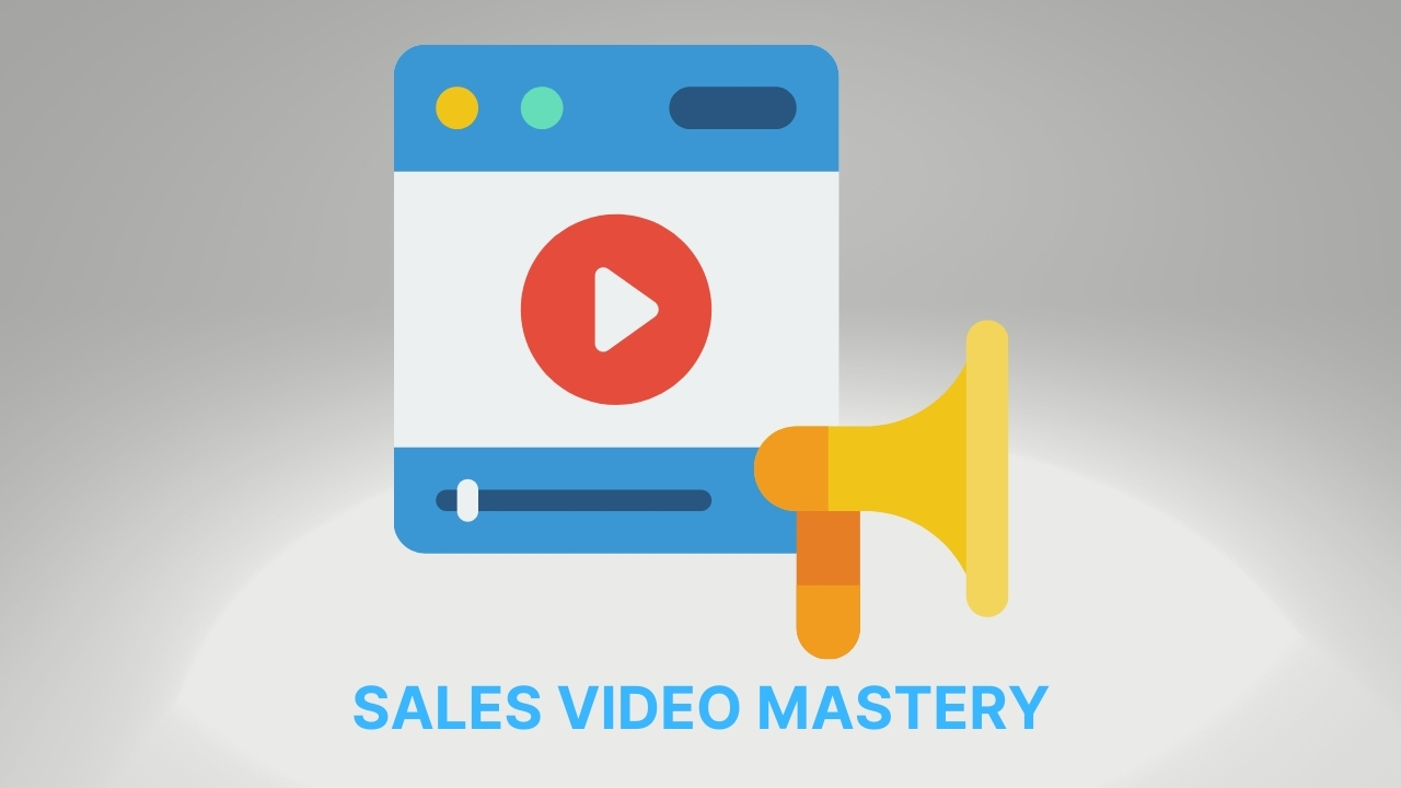 SALES VIDEO MASTERY