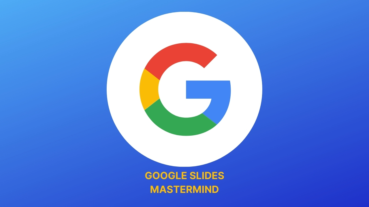 GOOGLE SLIDES MASTERMIND