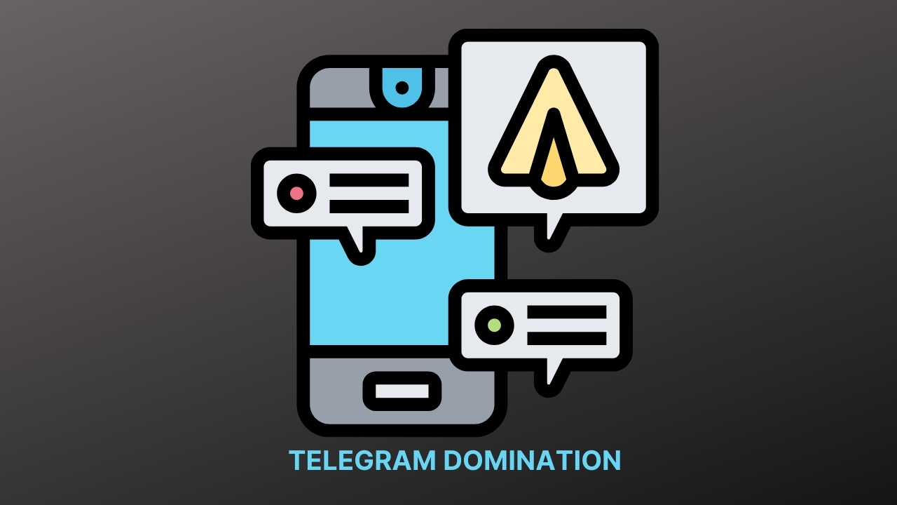 TELEGRAM DOMINATION